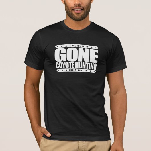 GONE COYOTE HUNTING - IK BEN Skill Predator Hunter T-shirt (Voorkant)