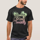 Gone Cruise Matching Girls Trip Cruising V T-shirt (Voorkant)