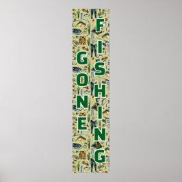 Gone Fishing Fishing Gear Home Business Poster