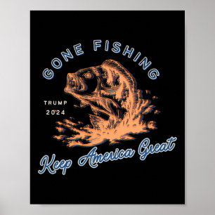 Gone Fishing Trump 2024 Grappige Sportvisserij Hob Poster