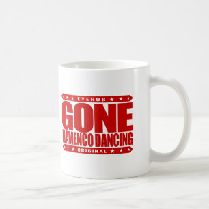 GONE FLAMENCO DANCING - I Love Spanish Folk Dances Koffiemok