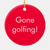 Gone golfing / Kom op, deurteken Keramisch Ornament (Achterkant)