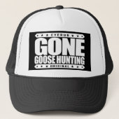 GONE GOOSE HUNTING - Prouwe en Ethische ganzenjage Trucker Pet (Voorkant)