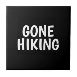 Gone Hiking Ceramic Tile Tegeltje