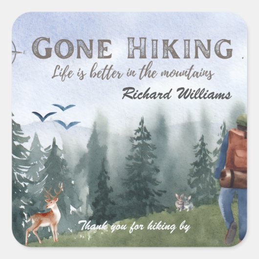 Gone Hiking Life is Better Mountains Hiker Deer Vierkante Sticker (Voorkant)