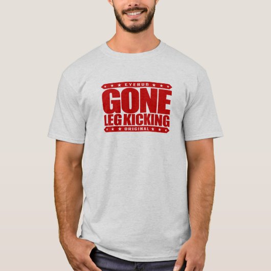 GONE LEG KICKING - Kickboxtraining & Sparring T-shirt (Voorkant)
