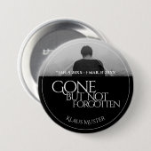Gone, maar niet vergeten - Donker Ronde Button 7,6 Cm (Voorkant /achterkant)