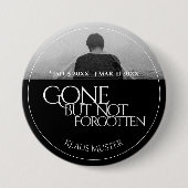 Gone, maar niet vergeten - Donker Ronde Button 7,6 Cm (Voorkant)