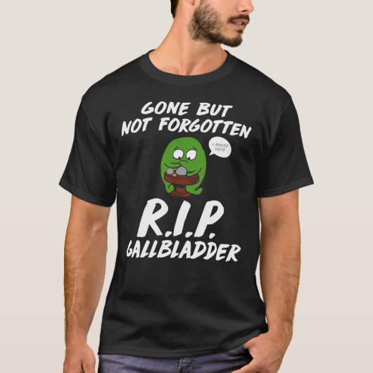 Gone, maar niet vergeten R.I.P. Gallbladder Funny T-shirt (Voorkant)