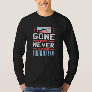 Gone, maar nooit vergeten Amerikaanse vlagmilite T-shirt