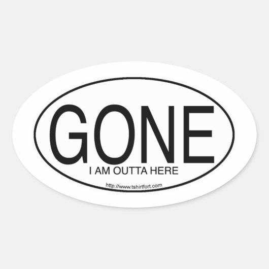 Gone Motto Euro Oval Decal Style Slogan Ovale Sticker (Voorkant)