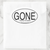 Gone Motto Euro Oval Decal Style Slogan Ovale Sticker (Tas)