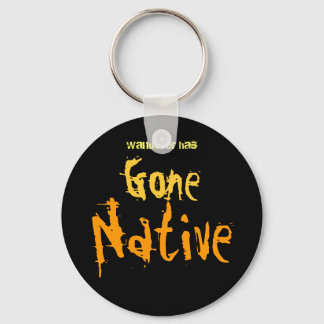 Gone Native Sleutelhanger