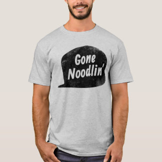Gone Noodling T-shirt