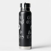 'Gone Out of My Mind', aangepaste naam Waterfles (Links)