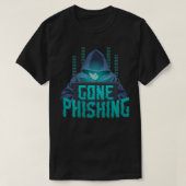 Gone Phishing Grappige Hacking Cyber Security Comp T-shirt (Design voorkant)