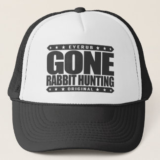 GONE RABBIT HUNTING - Ik ben trots op Cottontail H Trucker Pet