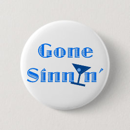 Gone Sinnin' Ronde Button 5,7 Cm