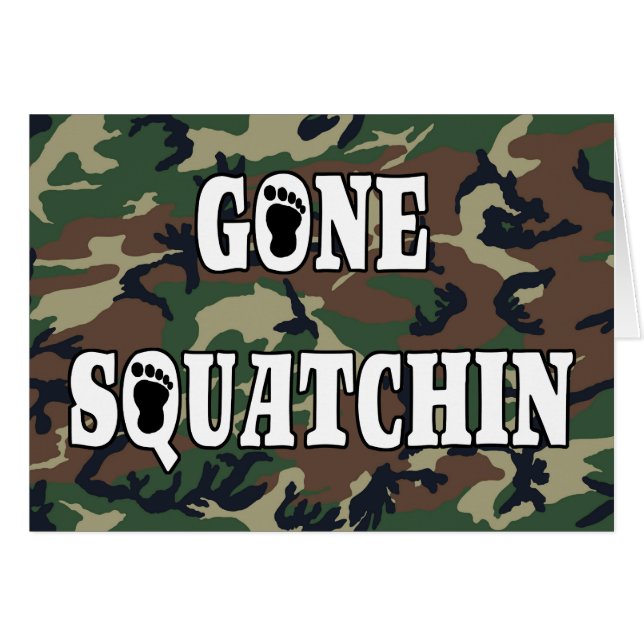 GONE SQUATCHIN (Voorkant Horizontaal)