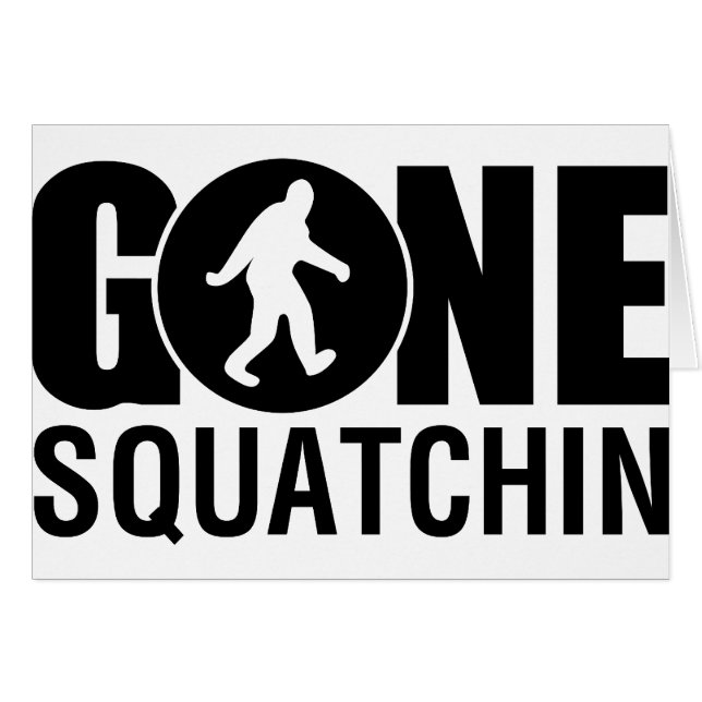 Gone Squatchin (Voorkant Horizontaal)