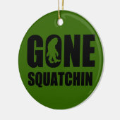 Gone Squatchin 3 Keramisch Ornament (Links)