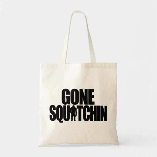 Gone Squatchin Bag Tote Bag (Voorkant)