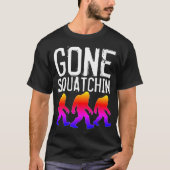GONE SQUATCHIN BIGFOOT Funny T-shirts, zwart T-shirt (Voorkant)