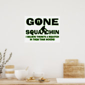 Gone Squatchin Bigfoot in Bos Poster (Keuken)