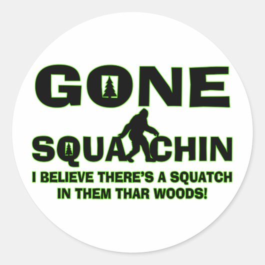 Gone Squatchin Bigfoot in Bos Ronde Sticker (Voorkant)