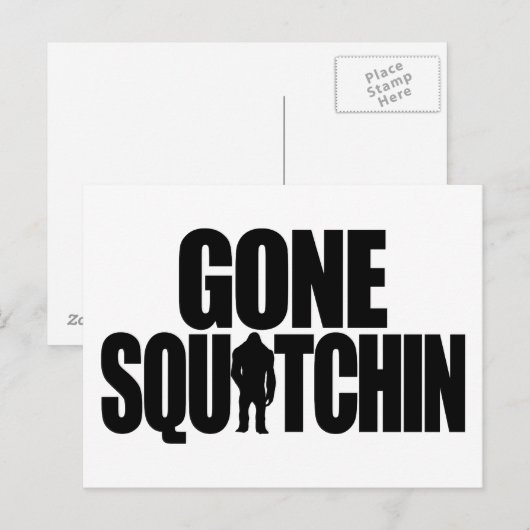 Gone Squatchin Briefkaart (Voorkant / Achterkant)
