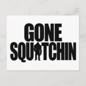 Gone Squatchin Briefkaart (Voorkant)