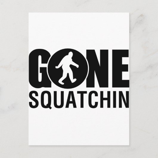 Gone Squatchin Briefkaart (Voorkant)
