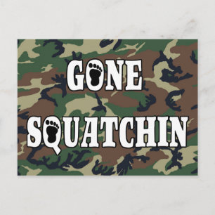 GONE SQUATCHIN BRIEFKAART