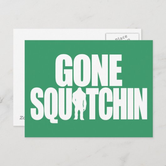 Gone Squatchin Briefkaart (Voorkant / Achterkant)