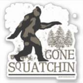 Gone Squatchin Contour Cut Sticker (Voorkant)