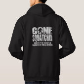Gone Squatchin Distress Design Hoodie (Achterkant)