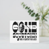 Gone Squatchin - Er is een Squatch in deze Bossen Briefkaart (Staand voorkant)