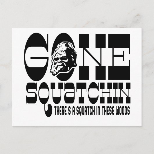 Gone Squatchin - Er is een Squatch in deze Bossen Briefkaart (Voorkant)