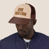 Gone Squatchin – Funny Bigfoot Gift Trucker Hat Pet (In situ)