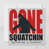 Gone Squatchin Funny Bigfoot Hunting Invitation Kaart (Voorkant)
