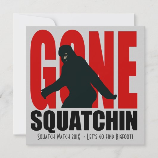 Gone Squatchin Funny Bigfoot Hunting Invitation Kaart (Voorkant)