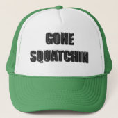 Gone Squatchin - Glass Version Trucker Pet (Voorkant)