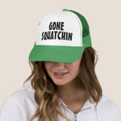 Gone Squatchin – Grappig Bigfoot Cadeau Trucker Pet (In situ)