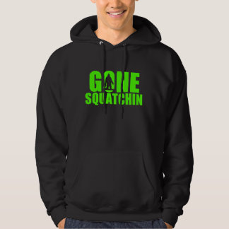 Gone Squatchin Hoodie Green