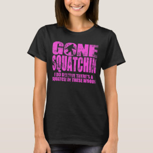Gone Squatchin Hot Pink Onderdrukt T-shirt