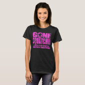 Gone Squatchin Hot Pink Onderdrukt T-shirt (Voorkant volledig)