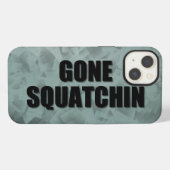 Gone Squatchin iPhone Hoesje (Achterkant horizontaal)