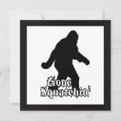 Gone Squatchin' Kaart (Voorkant)