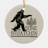 Gone Squatchin Keramisch Ornament (Voorkant)
