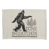 Gone Squatchin Kussensloop (Voorkant)